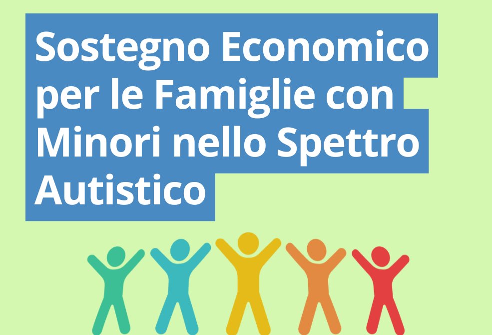 Avviso pubblico interventi a sostegno delle famiglie dei minori fino al dodicesimo anno di età nello spettro autistico