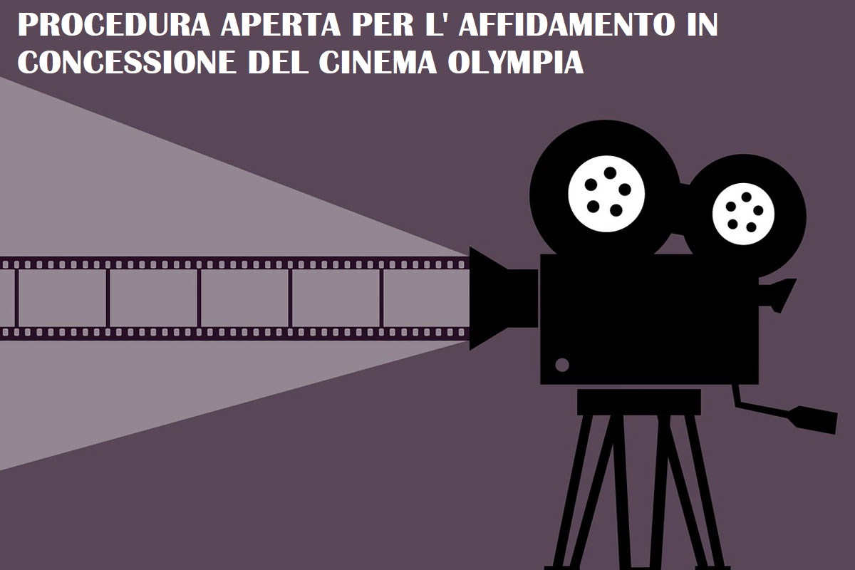 Procedura aperta per l' affidamento in concessione del Cinema Olympia